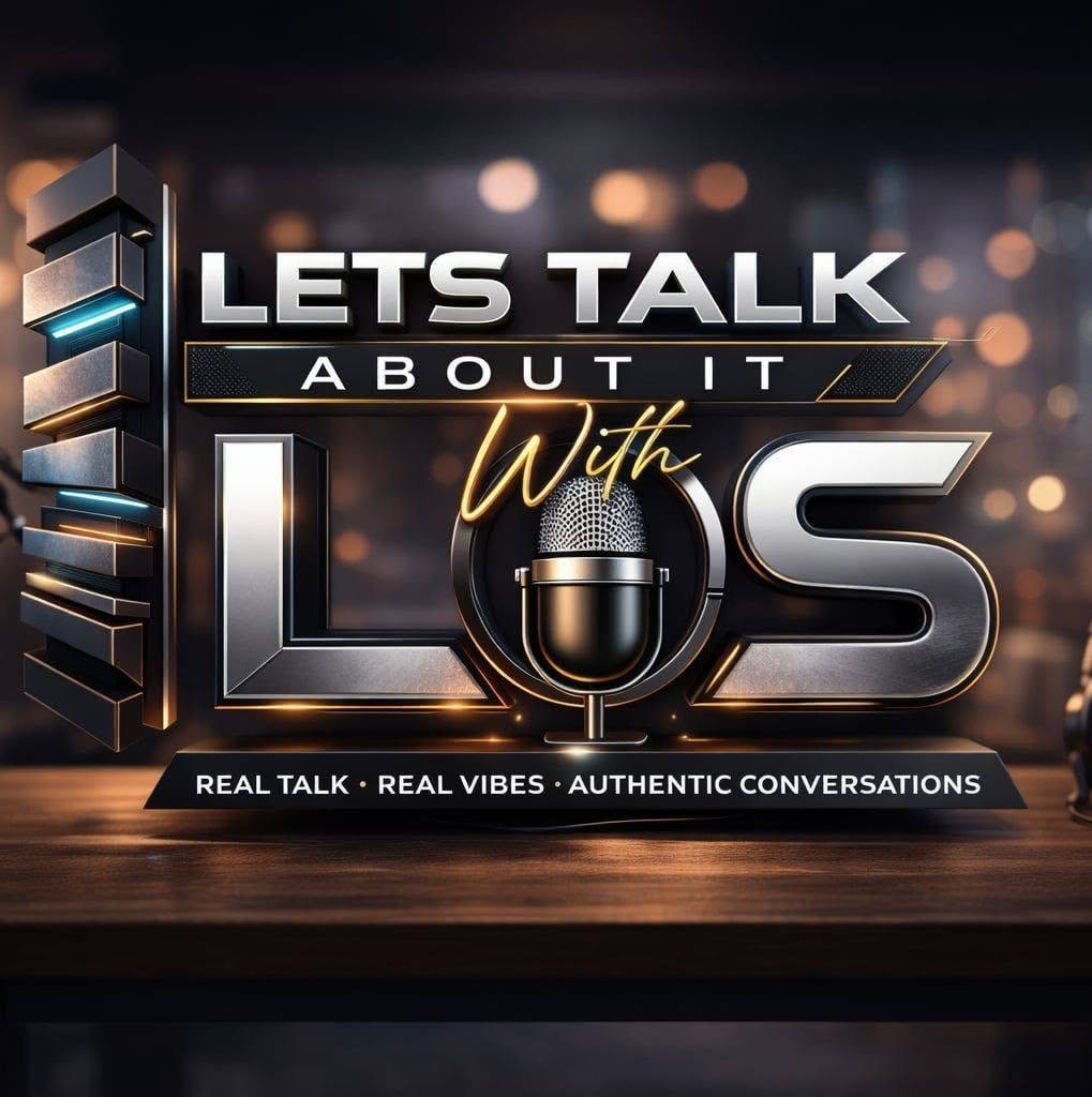 Let's Talk About It With Los